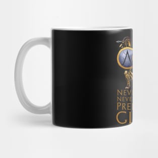 Never Retreat. Never Surrender. Prepare For Glory - Spartan Military Ethos Mug